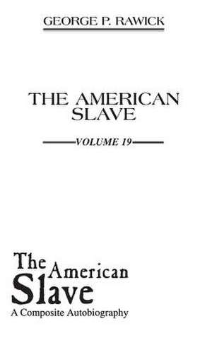 The American Slave de Che Rawick