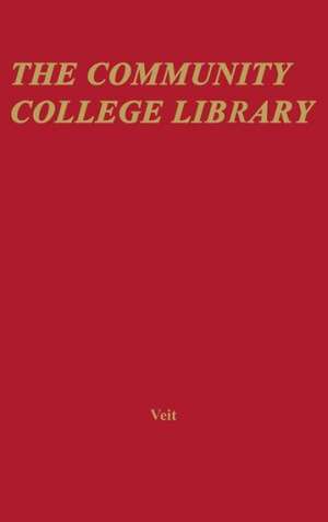 The Community College Library. de Fritz Veit