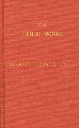 The Hindu Woman de Margaret Lawson Cormack