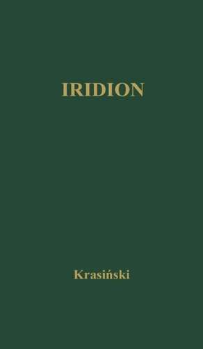 Iridion Translated from Polish by F Noyes de Krasinski