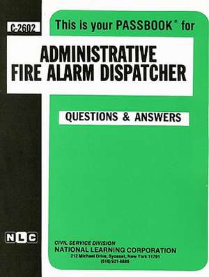 Administrative Fire Alarm Dispatcher de National Learning Corporation