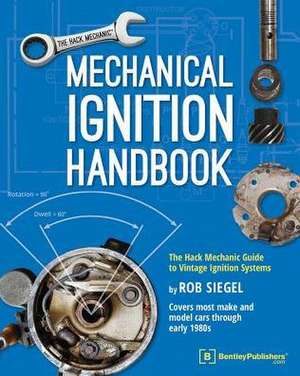 Mechanical Ignition Handbook de Rob Siegel