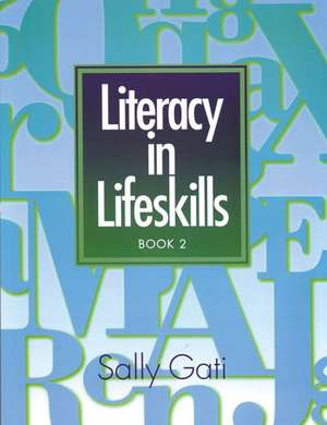 Literacy in Lifeskills: Book 2 de S. Gati