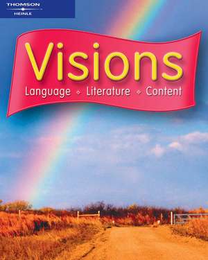 Visions: Language, Literature, Content de Mary Lou McCloskey