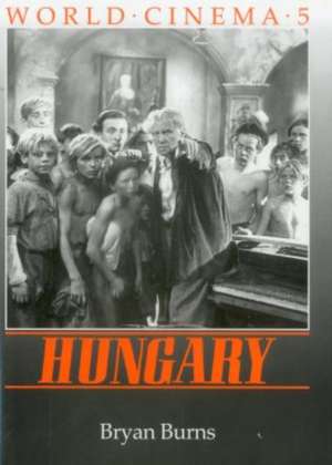 World Cinema: Hungary de Bryan Burns