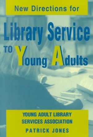 New Directions for Library Service to Young Adults de American Library Association