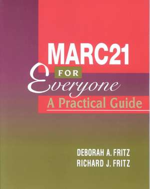 Marc-21 for Everyone de Deborah A. Fritz