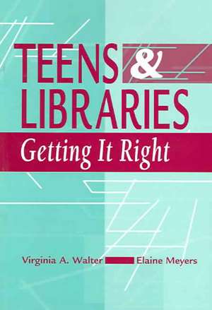 Teens and Libraries de Virginia A. Walter