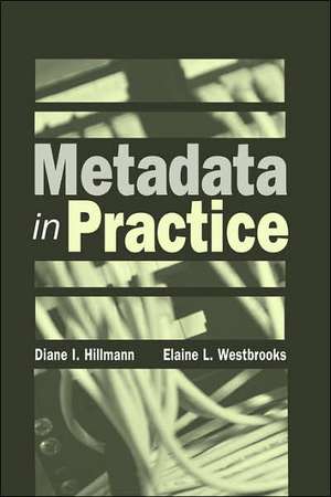 Metadata in Practice de American Library Association