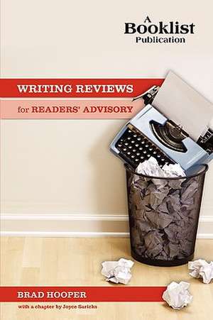 Writing Reviews for Readers' Advisory de Brad Hooper