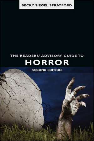 The Readers' Advisory Guide to Horror de Becky Siegel Spratford