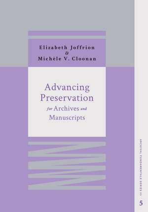 Advancing Preservation for Archives and Manuscripts de Elizabeth Joffrion