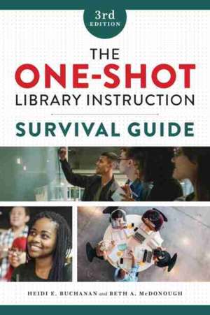 The One-Shot Library Instruction Survival Guide de Heidi E. Buchanan