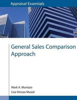 General Sales Comparison Approach de Mark A. Munizzo