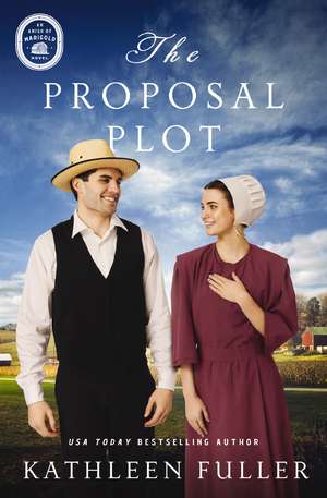 The Proposal Plot de Kathleen Fuller