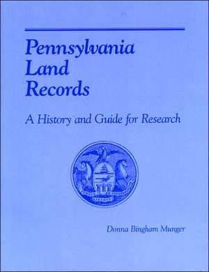 Pennsylvania Land Records de Donna Bingham Munger