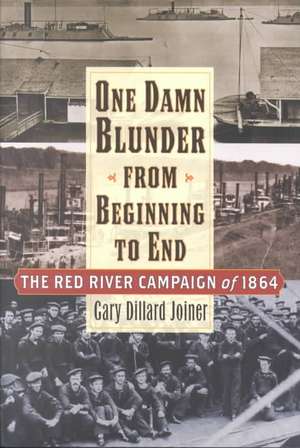 One Damn Blunder from Beginning to End de Gary D. Joiner