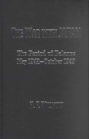 The War with Japan de H. P. Willmott