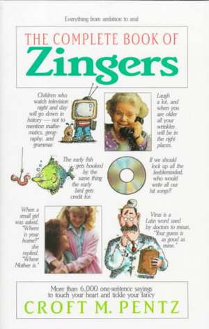 The Complete Book of Zingers de Croft M. Pentz