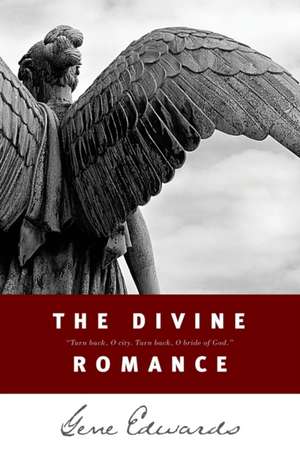 Divine Romance, the (Repkg) de Gene Edwards