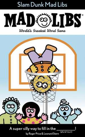 Slam Dunk Mad Libs de Roger Price