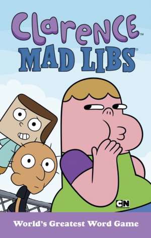 Clarence Mad Libs de Brian Elling