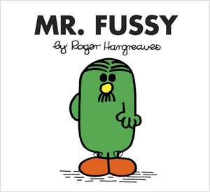 Mr. Fussy de Roger Hargreaves