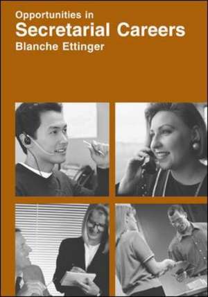 Opportunities in Secretarial Careers de Blanche Ettinger