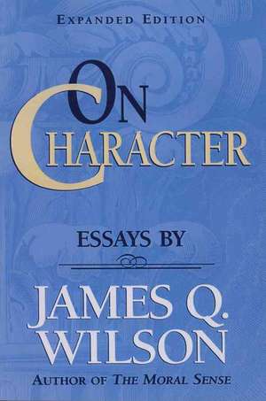 On Character de James Q. Wilson