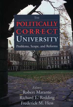 The Politically Correct University de Robert Maranto