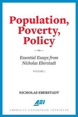 Population, Poverty, Policy de Nicholas Eberstadt