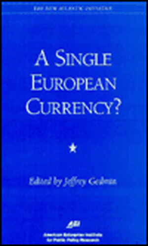 A Single European Currency? de Jeffrey Gedmin