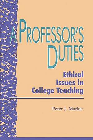 A Professor's Duties de Peter J. Markie