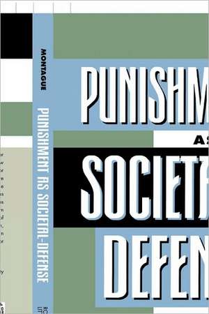 Punishment as Societal-Defense de Phillip Montague