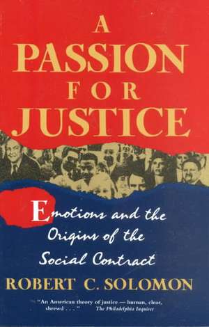 A Passion for Justice de Robert Solomon