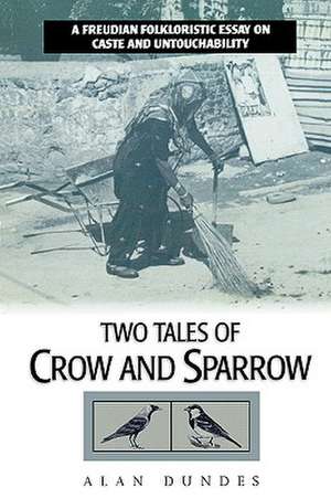 Two Tales of Crow and Sparrow de Alan Dundes