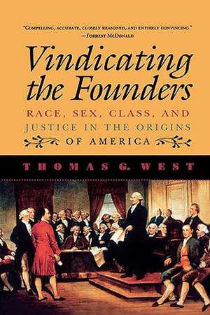 Vindicating the Founders de Thomas G. West