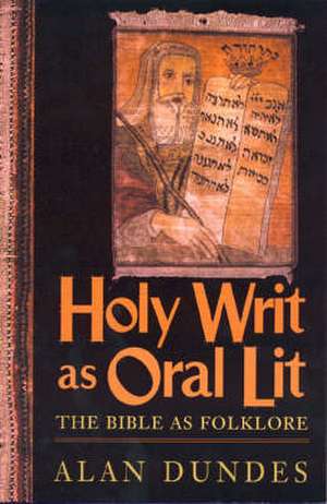 Holy Writ as Oral Lit de Alan Dundes