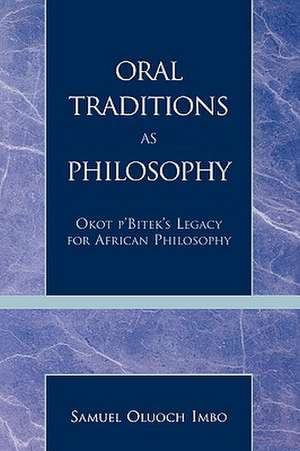 Oral Traditions as Philosophy de Samuel Oluoch Imbo