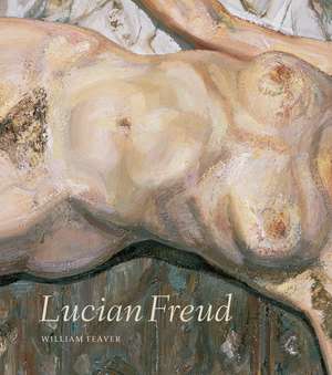 Lucian Freud de William Feaver