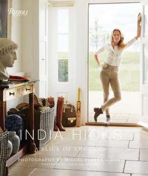 India Hicks: A Slice of England de India Hicks