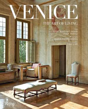 Venice: The Art of Living de Lydia Fasoli