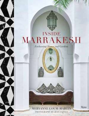Inside Marrakesh de Meryanne Loum-Martin