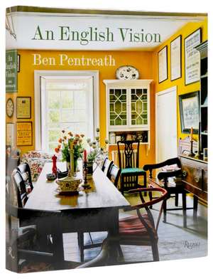 An English Vision de Ben Pentreath