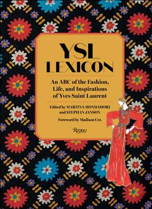 YSL Lexicon: An ABC of the Fashion, Life, and Inspirations of Yves Saint Laurent ABC