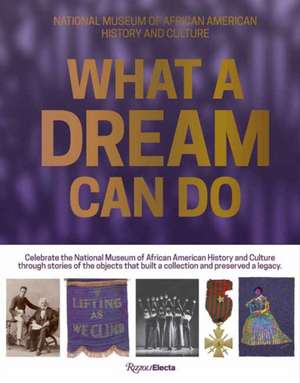 What a Dream Can Do de Douglas Remley