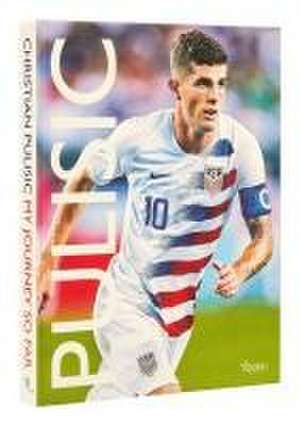 Pulisic: My Journey So Far de Christian Pulisic