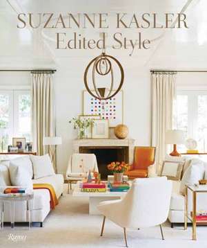 Suzanne Kasler: Edited Style de Clinton Smith