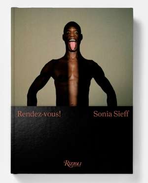 Sonia Sieff: Rendez-Vous! de Sonia Sieff