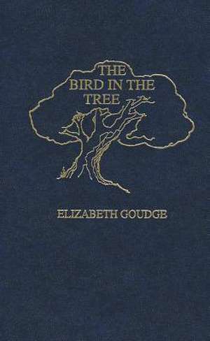 The Bird in the Tree de Elizabeth Goudge